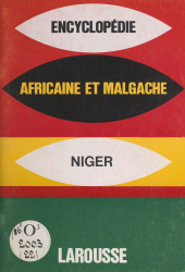 E-book, Encyclopédie africaine et malgache : République du Niger, Larousse (réédition numérique FeniXX)
