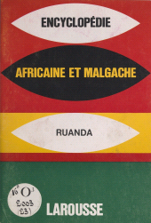 E-book, Encyclopédie africaine et malgache : République rwandaise, Larousse (réédition numérique FeniXX)