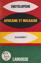 E-book, Encyclopédie africaine et malgache : République du Dahomey, Larousse (réédition numérique FeniXX)