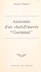 E-book, Anatomie d'un chef-d'oeuvre : Germinal, Mercure de France (réédition numérique FeniXX)