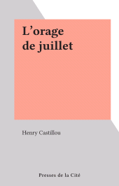 eBook, L'orage de juillet, Presses de la Cité (réédition numérique FeniXX)