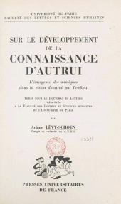 eBook, Sur le développement de la connaissance d'autrui : L'émergence des mimiques dans la vision d'autrui par l'enfant. Thèse pour le Doctorat ès lettres, Presses universitaires de France (réédition numérique FeniXX)
