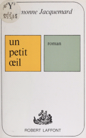 E-book, Un petit oeil, Robert Laffont (réédition numérique FeniXX)