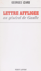 E-book, Lettre affligée au général de Gaulle, Robert Laffont (réédition numérique FeniXX)