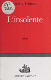 E-book, L'insolente, Robert Laffont (réédition numérique FeniXX)