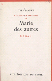 E-book, Marchands de participes (2) : Marie des autres, Seuil (réédition numérique FeniXX)