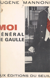 E-book, Moi, Général de Gaulle, Seuil (réédition numérique FeniXX)