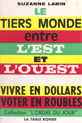 E-book, Le Tiers Monde entre l'Est et l'Ouest : Vivre en dollars, voter en roubles, La Table Ronde (réédition numérique FeniXX)