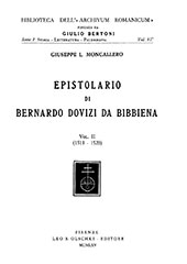 E-book, Epistolario di Bernardo Dovizi da Bibbiena : vol. II : 1513-1520, Moncallero, Giuseppe Lorenzo, Leo S. Olschki editore