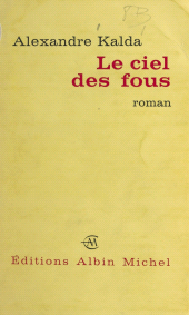 E-book, Le ciel des fous, Albin Michel (réédition numérique FeniXX)