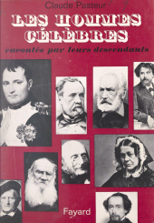 E-book, Les hommes célèbres racontés par leurs descendants, Fayard (réédition numérique FeniXX)