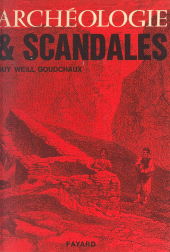 E-book, Archéologie et scandales, Fayard (réédition numérique FeniXX)