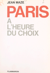 eBook, Paris à l'heure du choix, Flammarion (réédition numérique FeniXX)