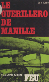 E-book, Le guerillero de Manille, Fleuve Éditions (réédition numérique FeniXX)