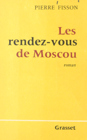 E-book, Les rendez-vous de Moscou, Grasset (réédition numérique FeniXX)