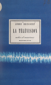 E-book, La télévision : Notes et maximes, Hachette (réédition numérique FeniXX)