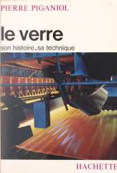 E-book, Le verre : son histoire, sa technique, Hachette (réédition numérique FeniXX)