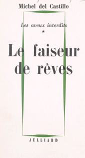 E-book, Les aveux interdits (1) : Le faiseur de rêves, Julliard (réédition numérique FeniXX)