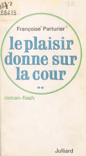 E-book, Le plaisir donne sur la cour..., Julliard (réédition numérique FeniXX)