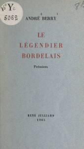 E-book, Le légendier bordelais : Prémices, Julliard (réédition numérique FeniXX)