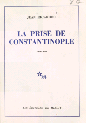 eBook, La prise de Constantinople, Les Éditions de Minuit (réédition numérique FeniXX)