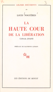eBook, La Haute Cour de la Libération (1944-1949), Les Éditions de Minuit (réédition numérique FeniXX)