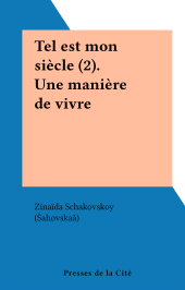 eBook, Tel est mon siècle (2). Une manière de vivre, Presses de la Cité (réédition numérique FeniXX)