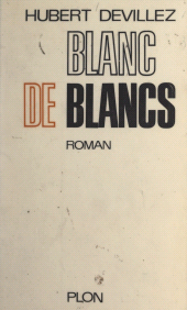 eBook, Blanc de blancs, Plon (réédition numérique FeniXX)
