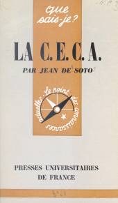 E-book, La Communauté Européenne du Charbon et de l'Acier (C.E.C.A.), Presses universitaires de France (réédition numérique FeniXX)