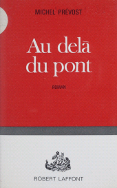 eBook, Au delà du pont, Robert Laffont (réédition numérique FeniXX)