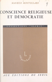 E-book, Conscience religieuse et démocratie : La 2e démocratie chrétienne en France, 1891-1902, Seuil (réédition numérique FeniXX)