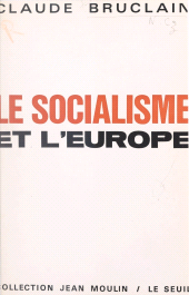 E-book, Le socialisme et l'Europe, Seuil (réédition numérique FeniXX)