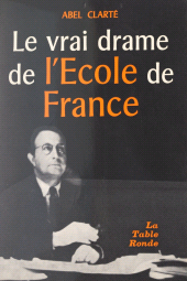 E-book, Le vrai drame de l'école de France, La Table Ronde (réédition numérique FeniXX)