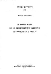 E-book, Le fonds grec de la Bibliothèque Vaticane des origines à Paul V, Biblioteca apostolica vaticana
