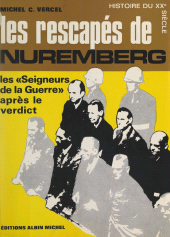 E-book, Les rescapés de Nuremberg : Les seigneurs de la guerre après le verdict, Albin Michel (réédition numérique FeniXX)