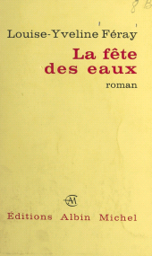 E-book, La fête des eaux : Une récréation asienne, Albin Michel (réédition numérique FeniXX)