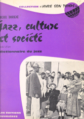 E-book, Jazz, culture et société : Suivi du Dictionnaire du jazz, Éditions de l'Atelier (réédition numérique FeniXX)
