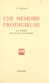 E-book, Une mémoire prodigieuse : La théorie des images dynamiques, Aubanel (réédition numérique FeniXX)