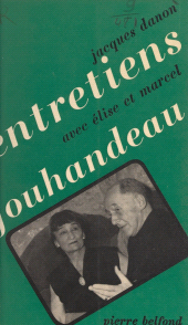 E-book, Entretiens avec Élise et Marcel Jouhandeau, Belfond (réédition numérique FeniXX)