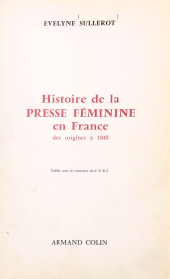 eBook, Histoire de la presse féminine en France, des origines à 1848, Armand Colin (réédition numérique FeniXX)