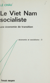 eBook, Le Viêt Nam socialiste : Une économie de transition, La Découverte (réédition numérique FeniXX)