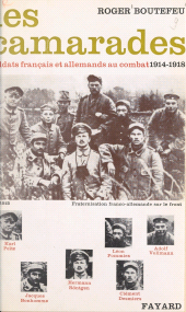 E-book, Les camarades : Soldats français et allemands au combat, 1914-1918, Fayard (réédition numérique FeniXX)