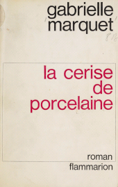 E-book, La cerise de porcelaine, Flammarion (réédition numérique FeniXX)