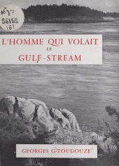 eBook, L'homme qui volait de Gulf-stream, Gallimard (réédition numérique FeniXX)