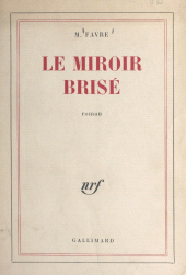eBook, Le miroir brisé, Gallimard (réédition numérique FeniXX)