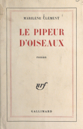 eBook, Le pipeur d'oiseaux, Gallimard (réédition numérique FeniXX)