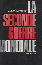 E-book, La Seconde Guerre mondiale, 1939-1945 : Essai d'analyse, Hachette (réédition numérique FeniXX)