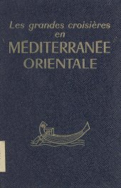 E-book, Méditerranée orientale : Guide de croisière pour les escales et pour les excursions à partir de ces escales. Suivi de Escale et escursions en Israël, Hachette (réédition numérique FeniXX)