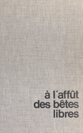 E-book, À l'affût des bêtes libres, Hatier (réédition numérique FeniXX)