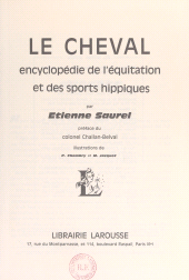 E-book, Le cheval : Encyclopédie de l'équitation et des sports hippiques, Larousse (réédition numérique FeniXX)
